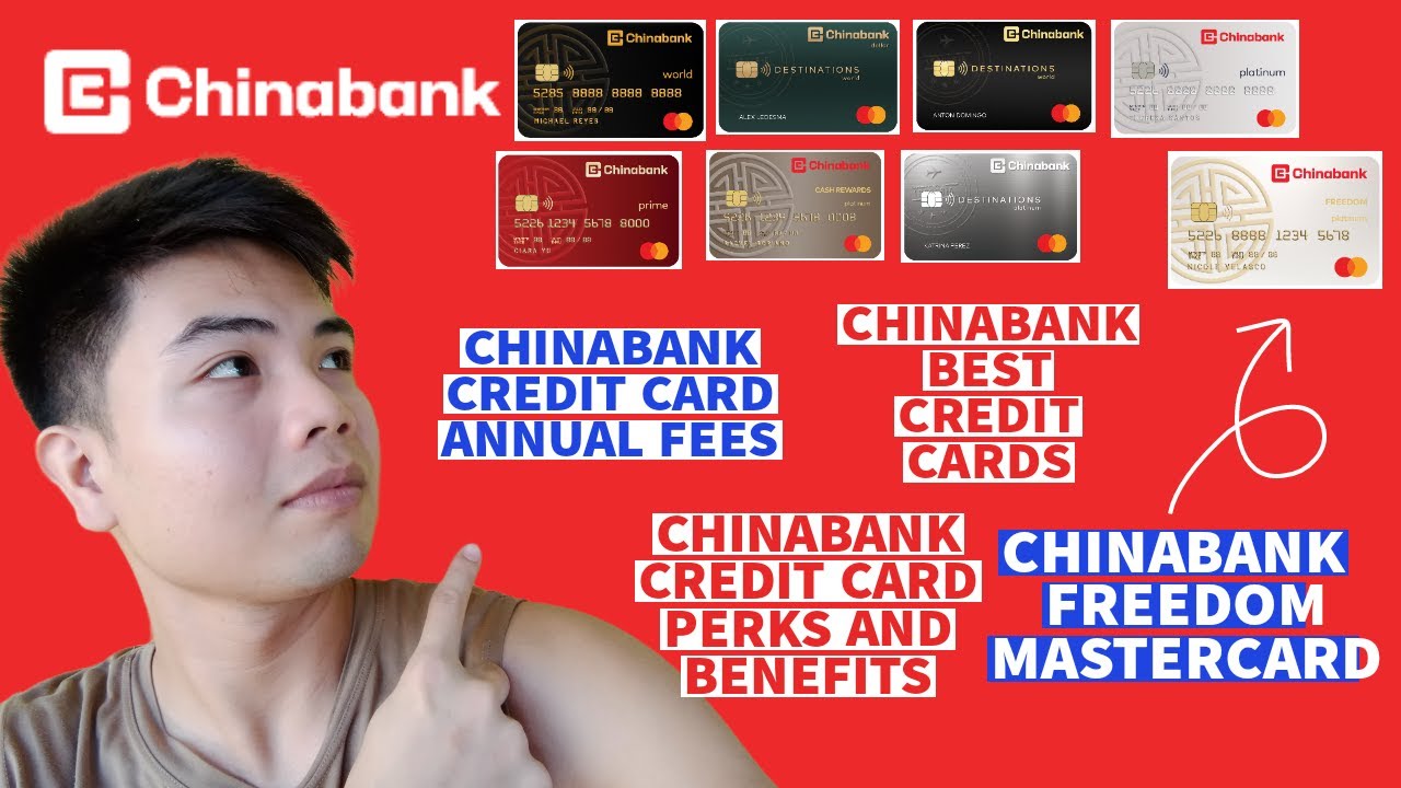 CHINABANK CREDIT CARDS ANNUAL FEES CHINABANK BEST CREDIT CARDS CHINABANK FREEDOM MASTERCARD
