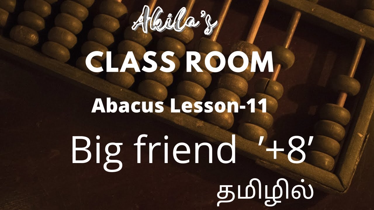 Abacus Lesson - 11 | Big Friend '8' | Learn Abacus in Tamil