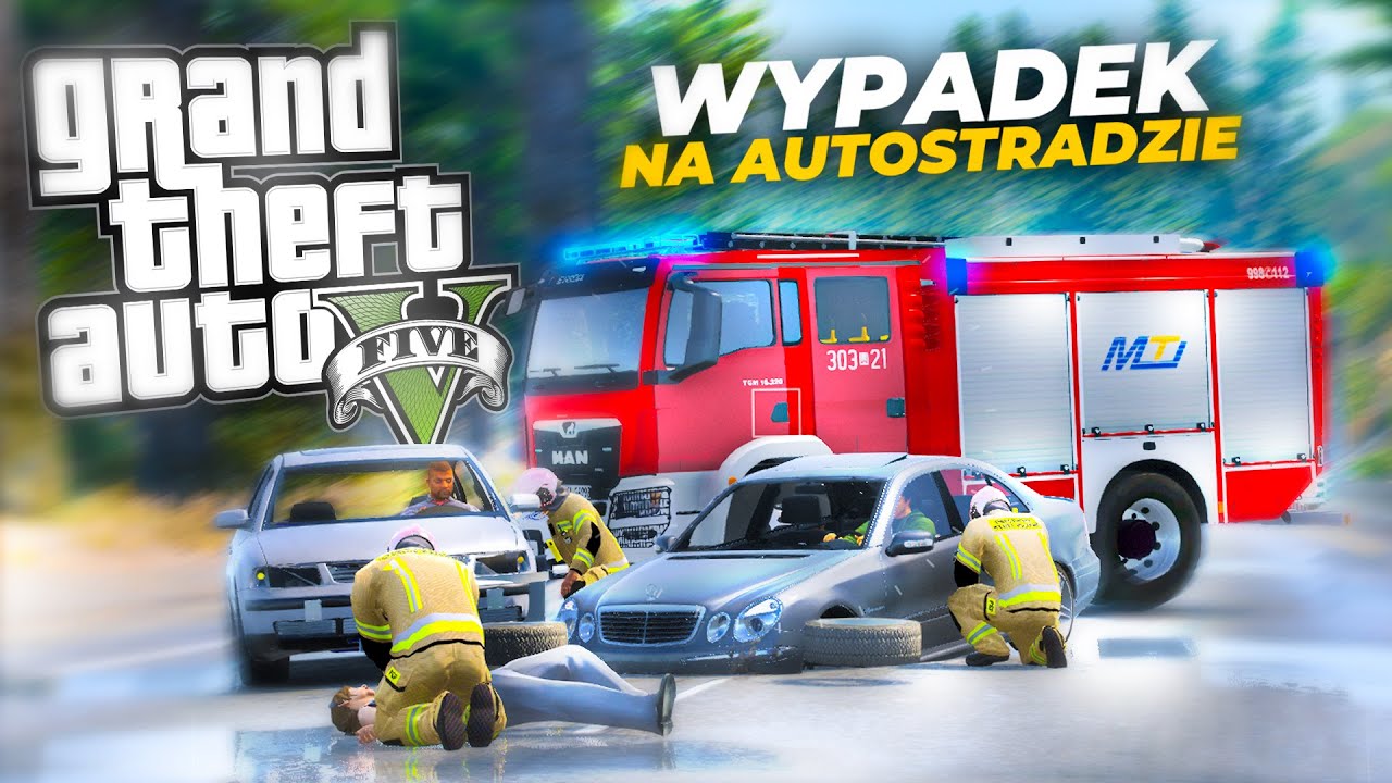 Polska Straż Pożarna - Wypadek na Autostradzie🚗| GTA V