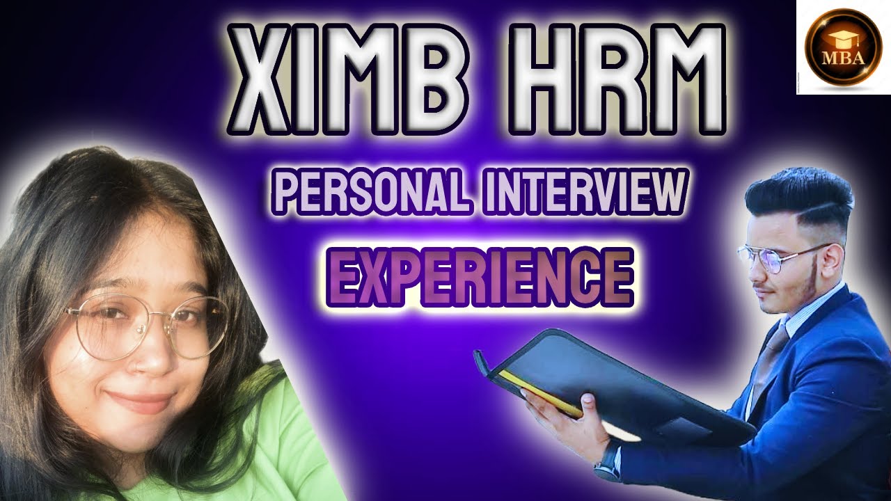 ximb (HRM) interview experience 7th march (online) MBA 2024. (CONVERTED)