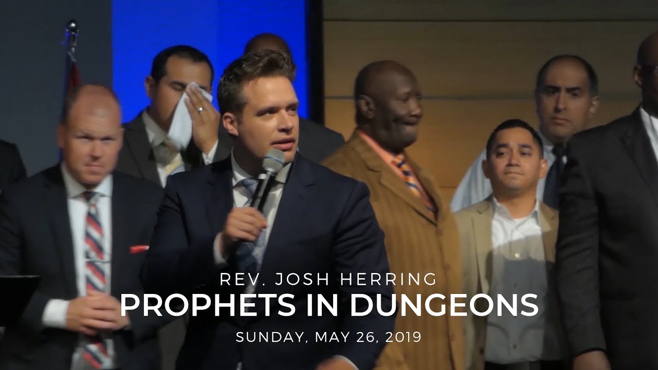 Rev. Josh Herring - Prophets In Dungeons