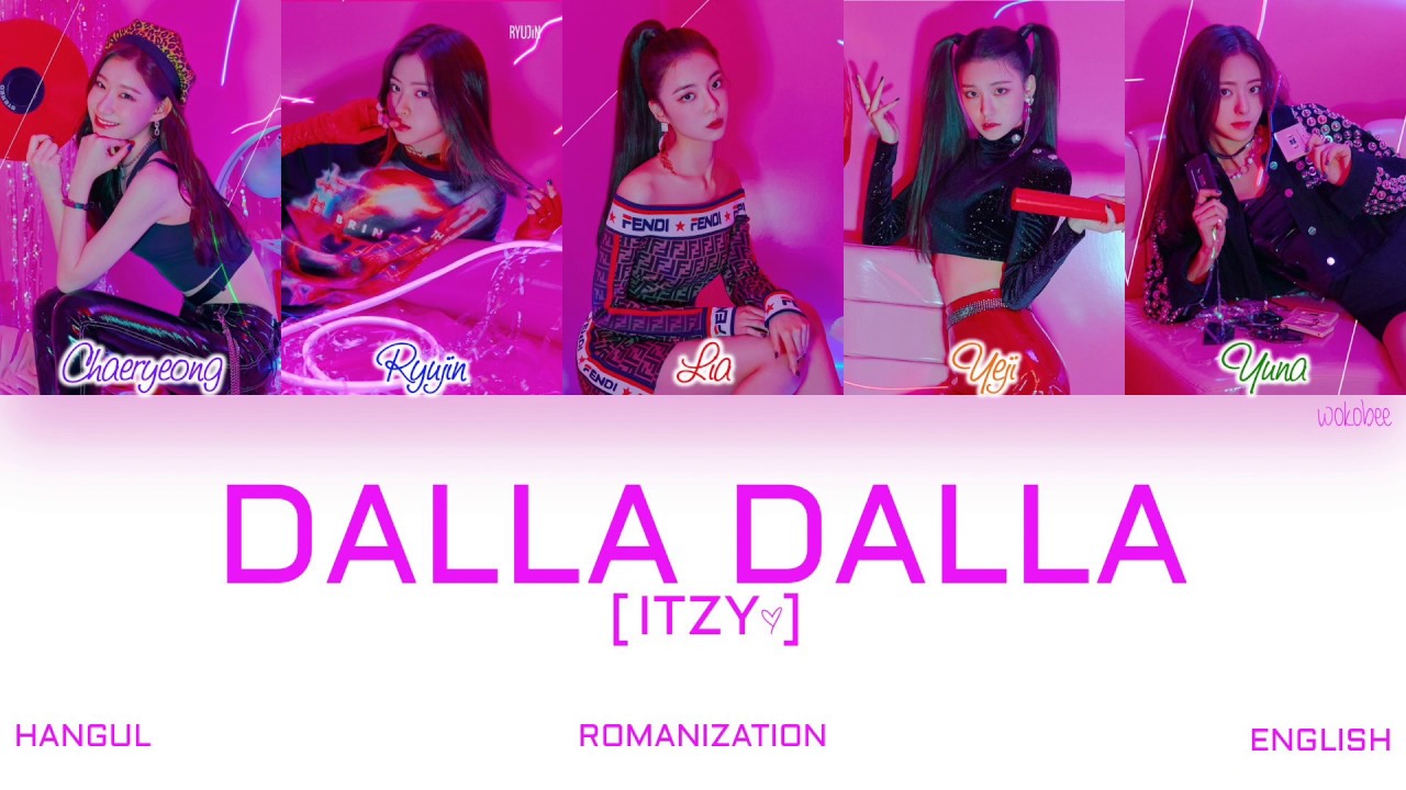 [HAN|ROM|ENG] ITZY (있지) - DALLA DALLA (달라달라) (Color Coded Lyrics)