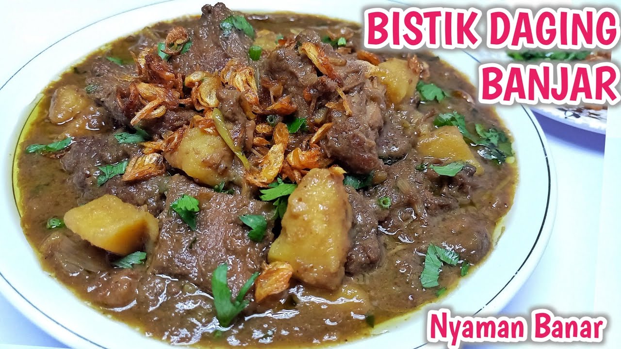 Nyaman Banar ‼️ Masakan Khas Kalimantan Selatan - Resep Bistik Daging Sapi Khas Banjar