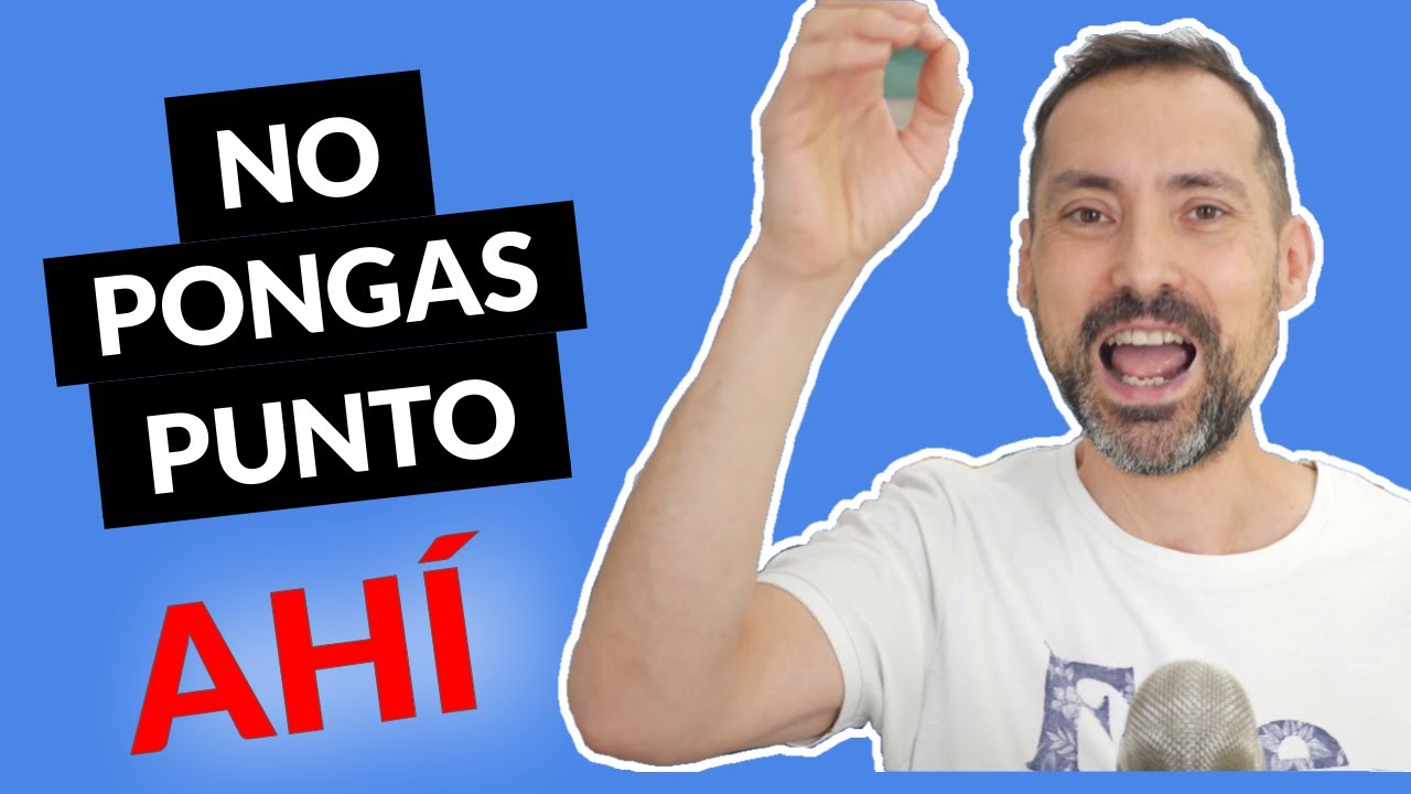 No pongas punto ahí