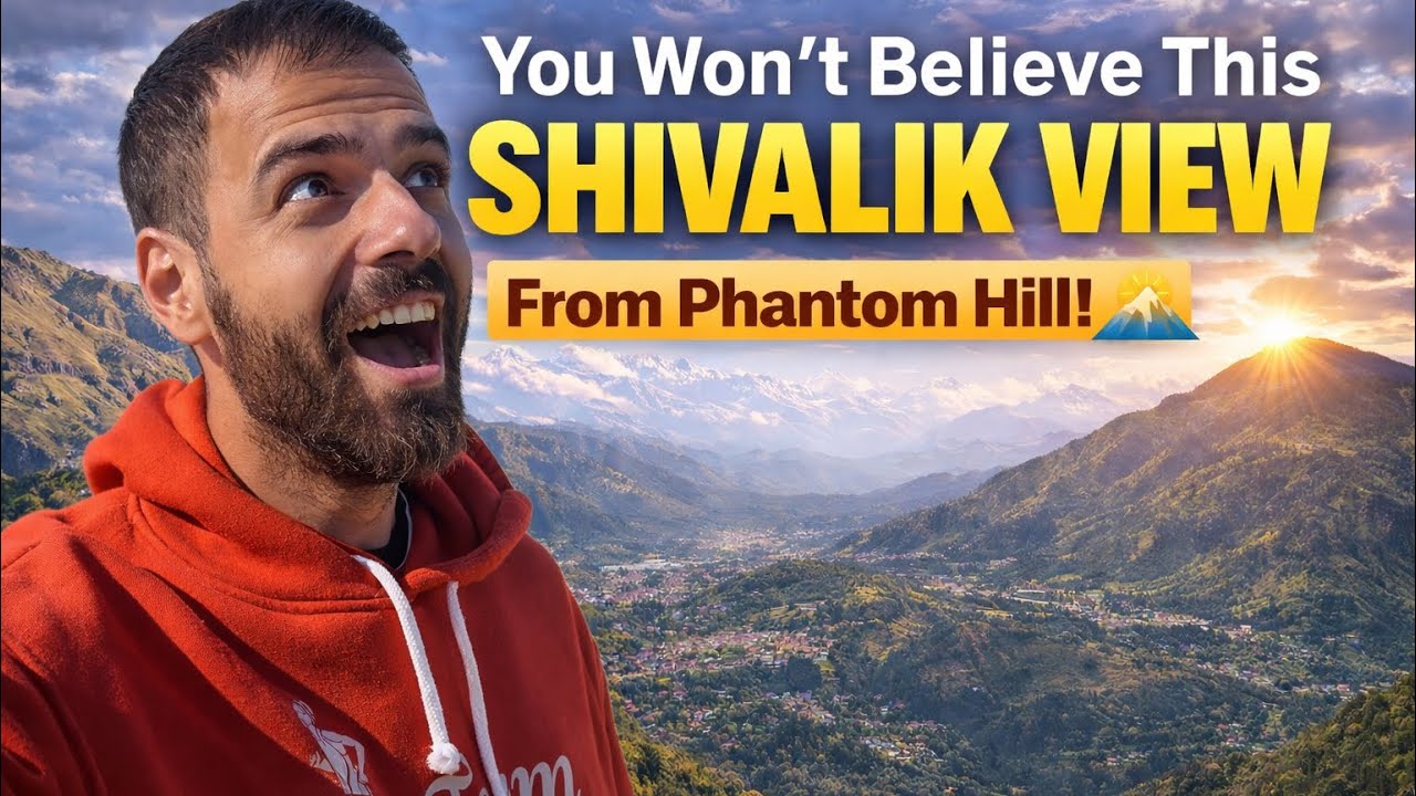 This View From Phantom Hill Will Steal Your Heart 😍 | Shivalik Hills Vlog