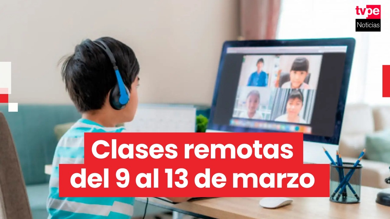 Minedu: clases ser&aacute;n remotas en Lima y Callao del 9 al 13 de marzo