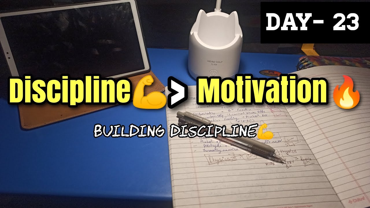 📚Day-23|Discipline💪 VS Motivation🔥, productivity, Consistent