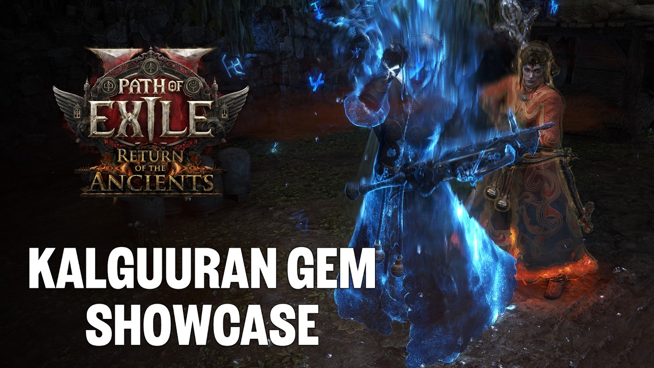 Path of Exile 2: Return of the Ancients - Kalguuran Gem Showcase