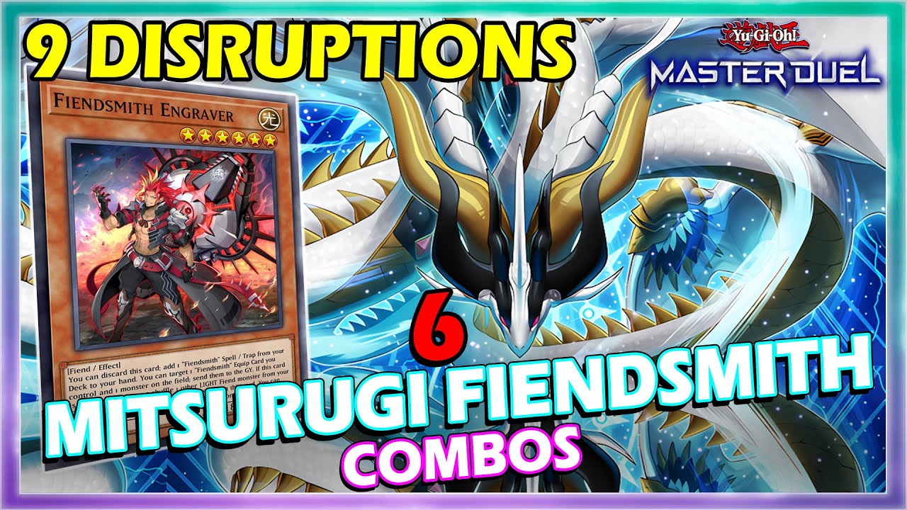 6 MITSURUGI FIENDSMITH MUST KNOW COMBOS 9 DISRUPTIONS IN YUGIOH MASTER DUEL