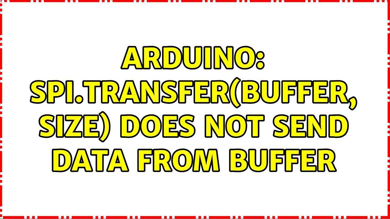 Arduino: SPI.transfer(buffer, size) does not send data from buffer