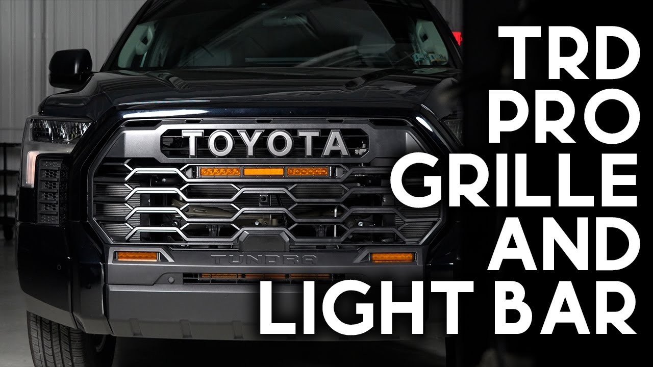 Tundra TRD PRO Grille And Light Bar | Step By Step Installation