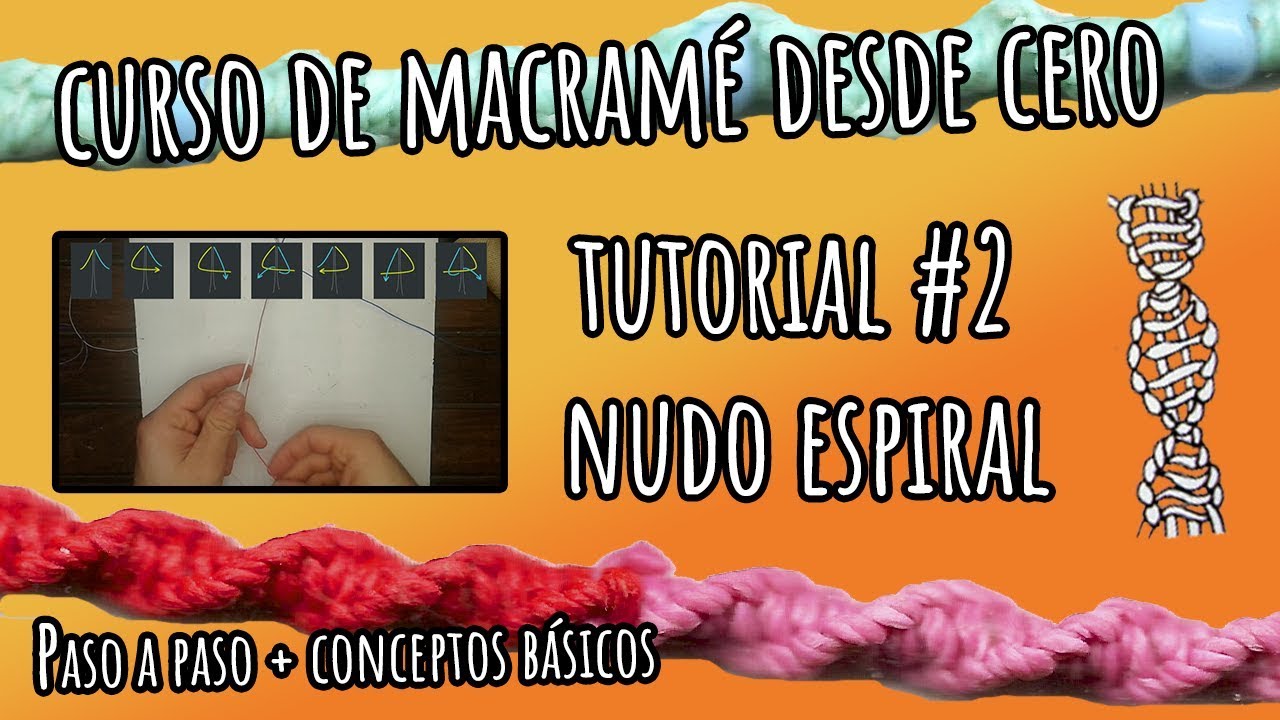 Curso MACRAMÉ desde CERO | Tutorial #2 | NUDO ESPIRAL |