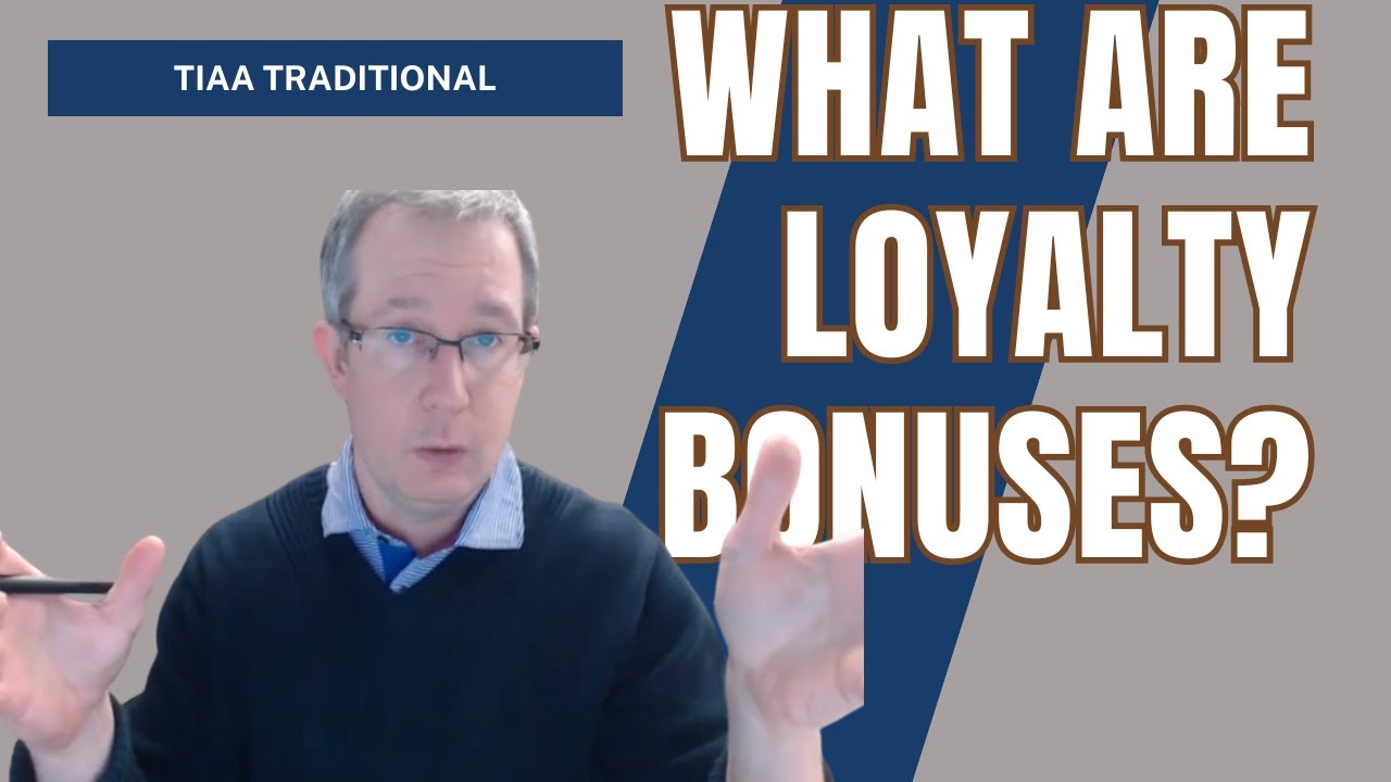 TIAA Traditional Loyalty Bonus