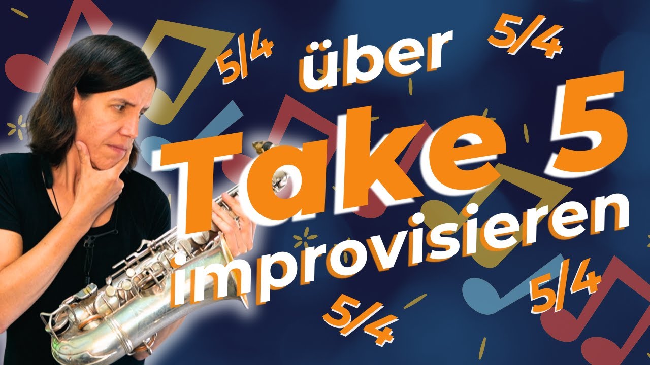 Improvisieren über Take 5 – 5/4 einfach erklärt!
