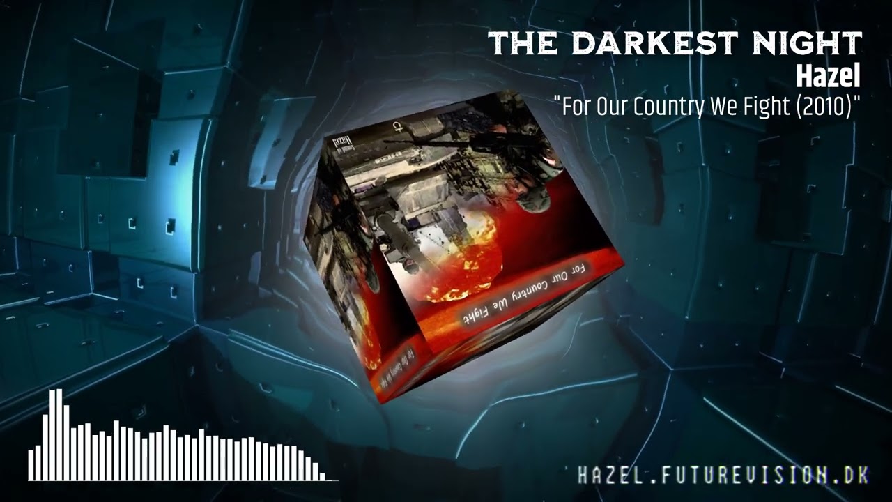 Hazel - The Darkest Night