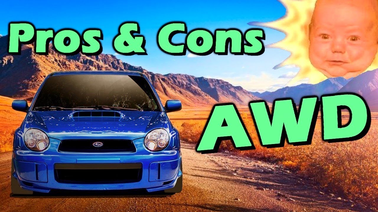The Pros & Cons of AWD Cars