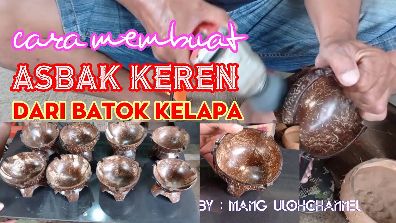 cara membuat asbak unik dari limbah batok kelapa