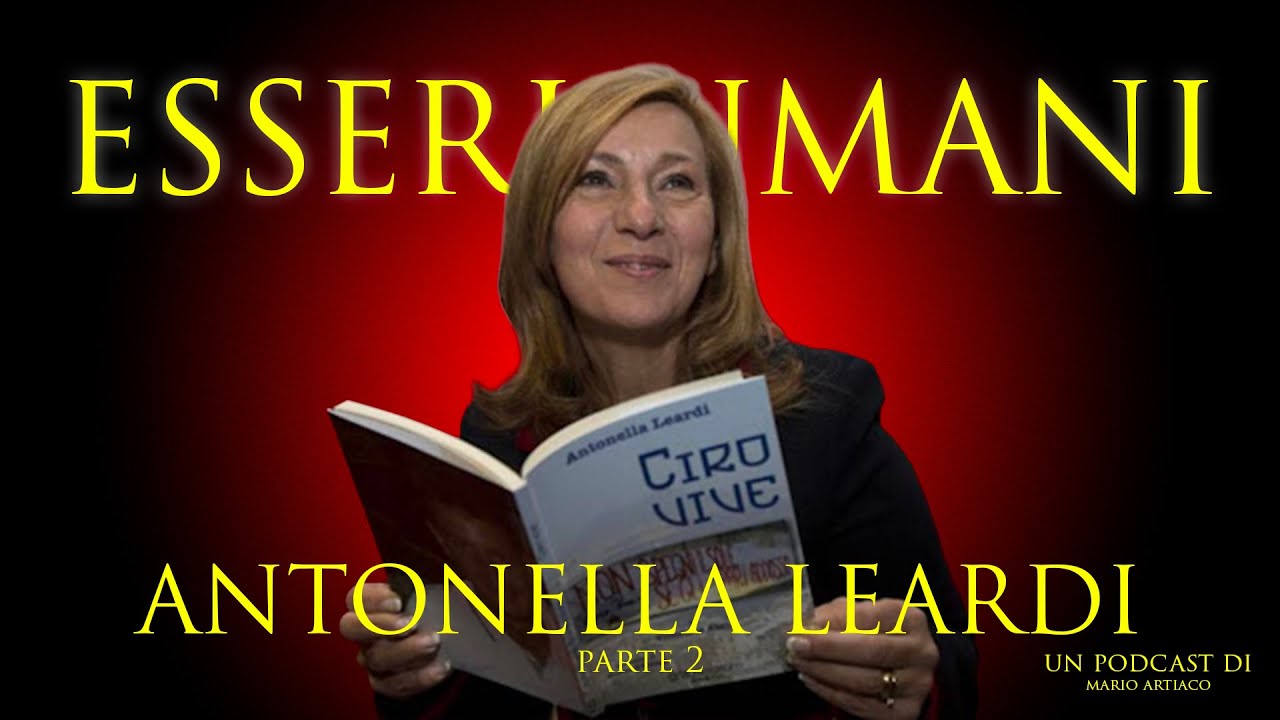 ESSERI UMANI - LA STORIA DI ANTONELLA LEARDI PARTE 2