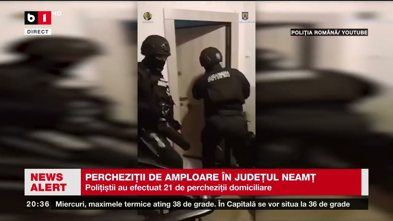 PERCHEZIȚII DE AMPLOARE ÎN JUDEȚUL NEAMȚ. Știri B1TV_18 iunie 2024