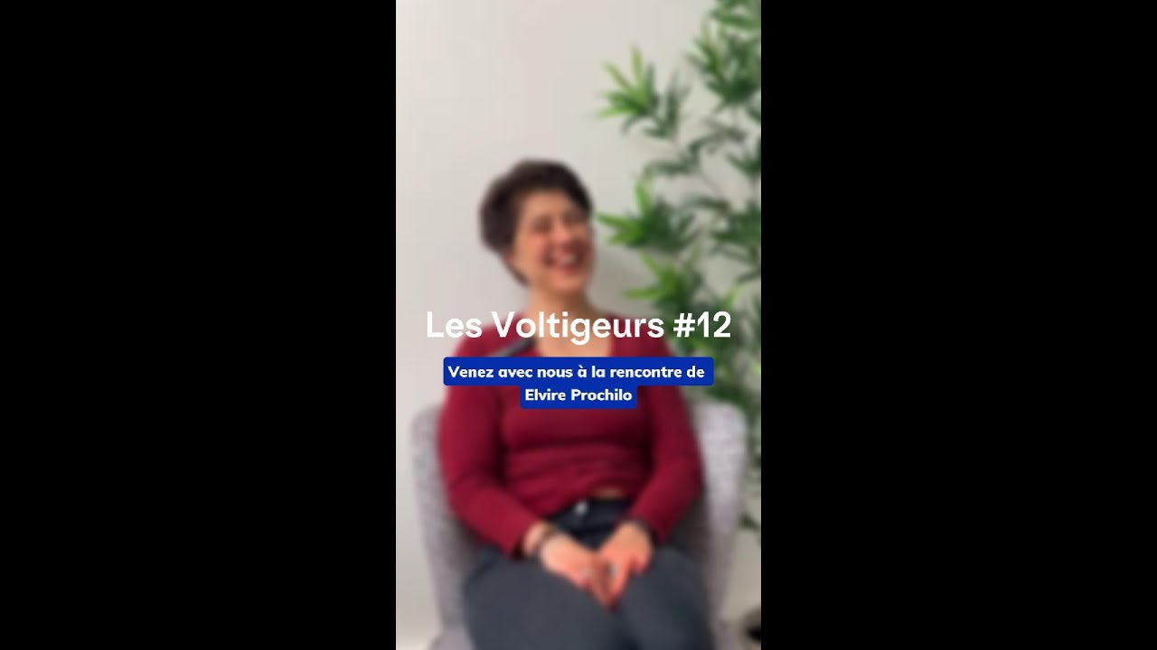 Voltigeurs #12- Elvire Prochilo (Pragma Consult-Management de l'innovation et entrepreneuriat)