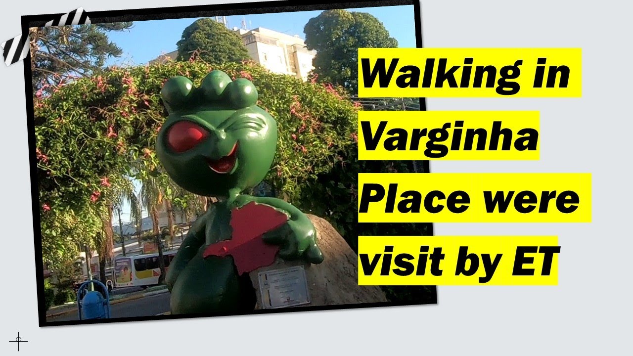 Walking in Varginha - City visited by ET