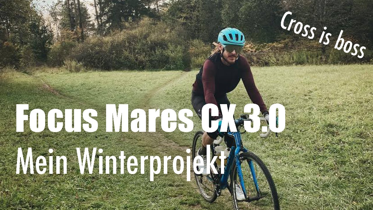 Focus Mares CX 3.0 Cyclocross - Mein neues Winterprojekt