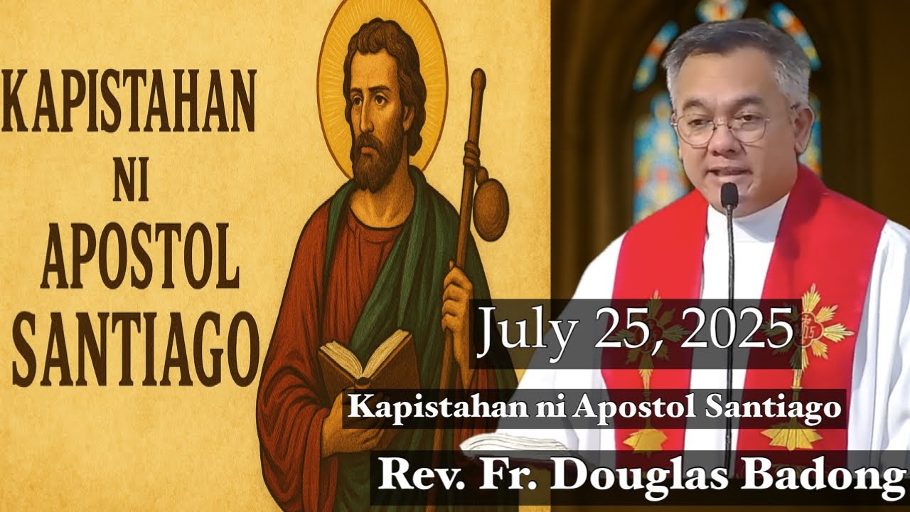 FILIPINO LIVE MASS TODAY FRIDAY JULY 25, 2025 REV. FR. DOUGLAS BADONG