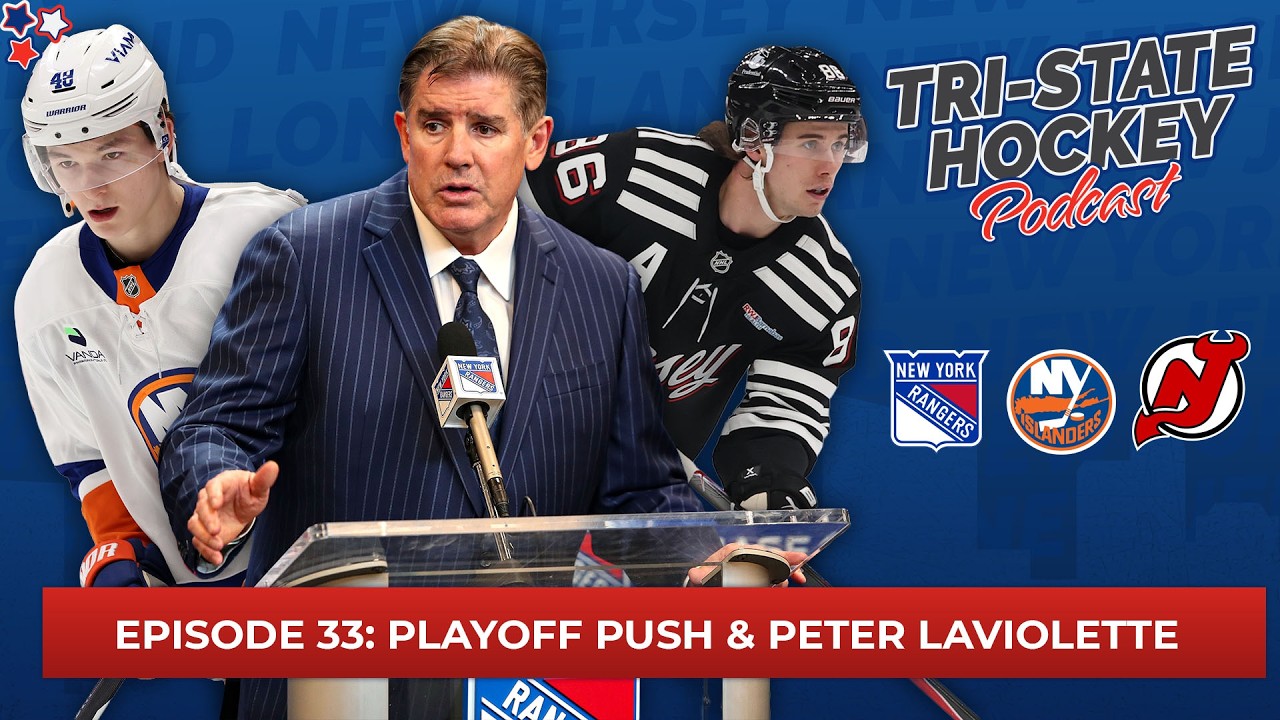 Episode 33: Playoff Push & Peter Laviolette | Tri-State Hockey Podcast