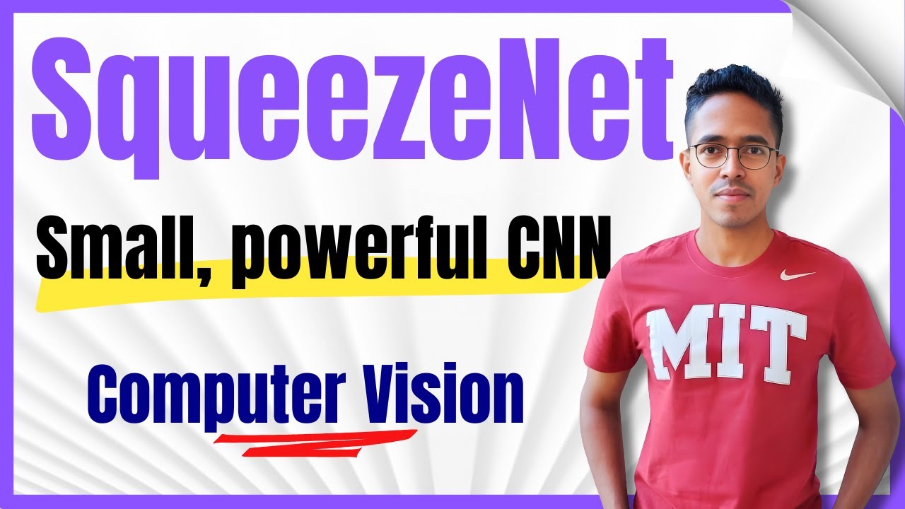 The Story of SqueezeNet: Why Smaller CNNs Can Be Smarter? | Computer Vision Series