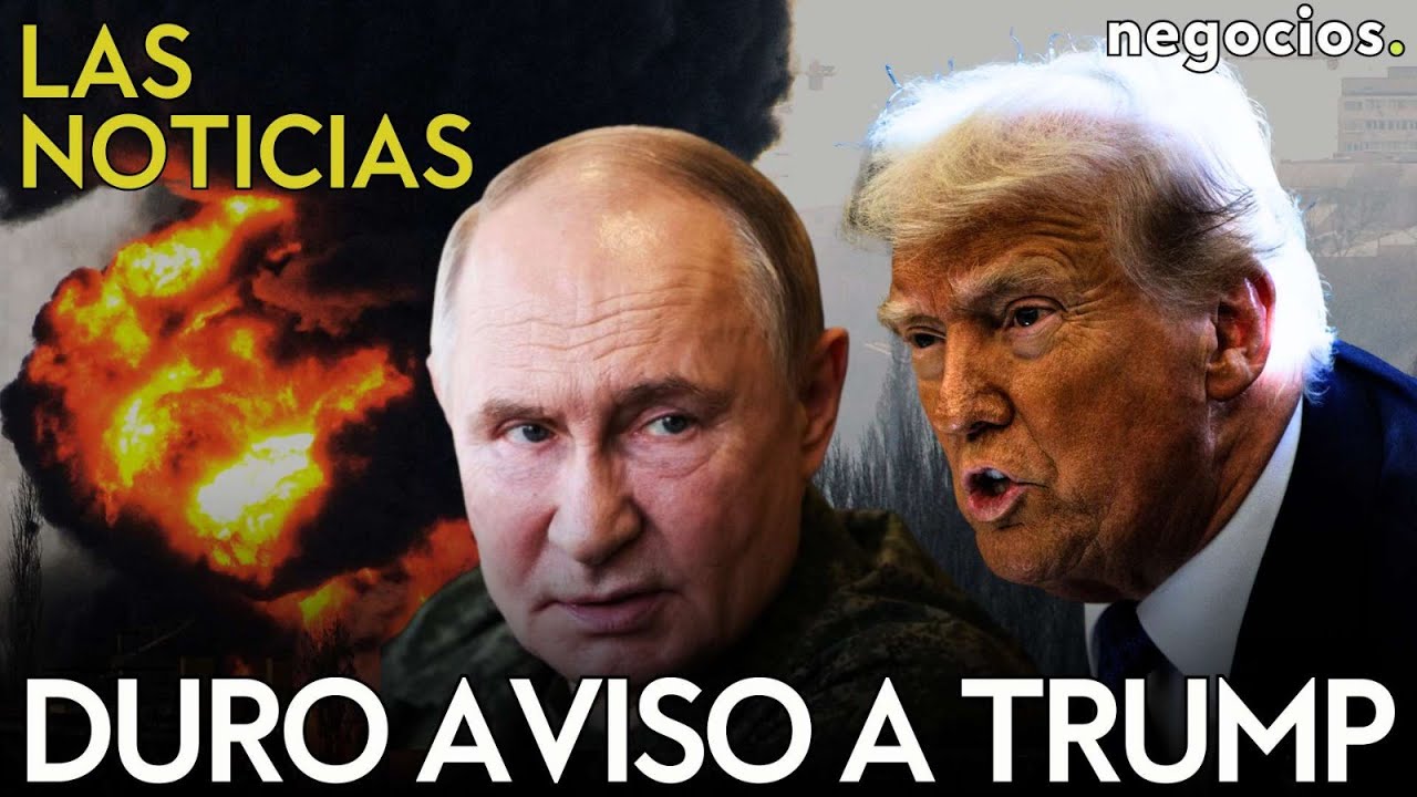 LAS NOTICIAS: Irán rechaza el ultimátum de EEUU, Rusia lanza un duro aviso a Trump y alerta en China