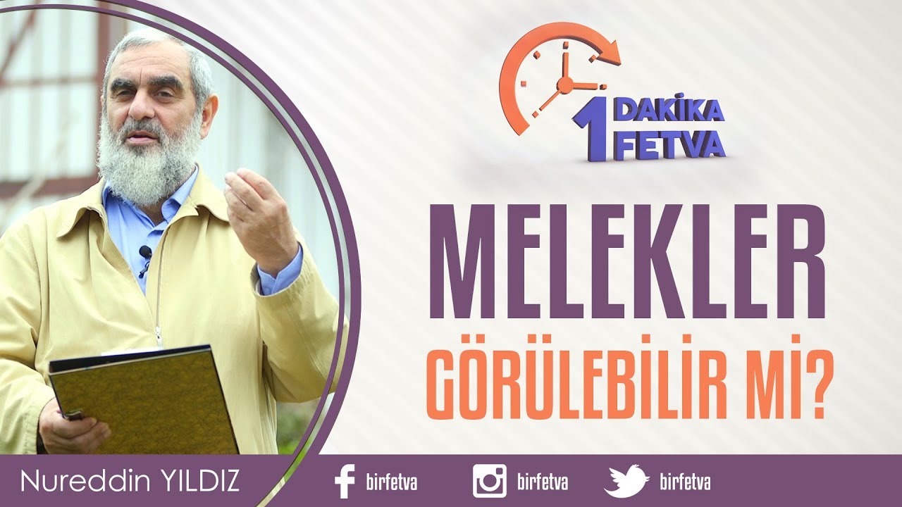 Melekler görülebilir mi? / Birfetva - Nureddin Yıldız