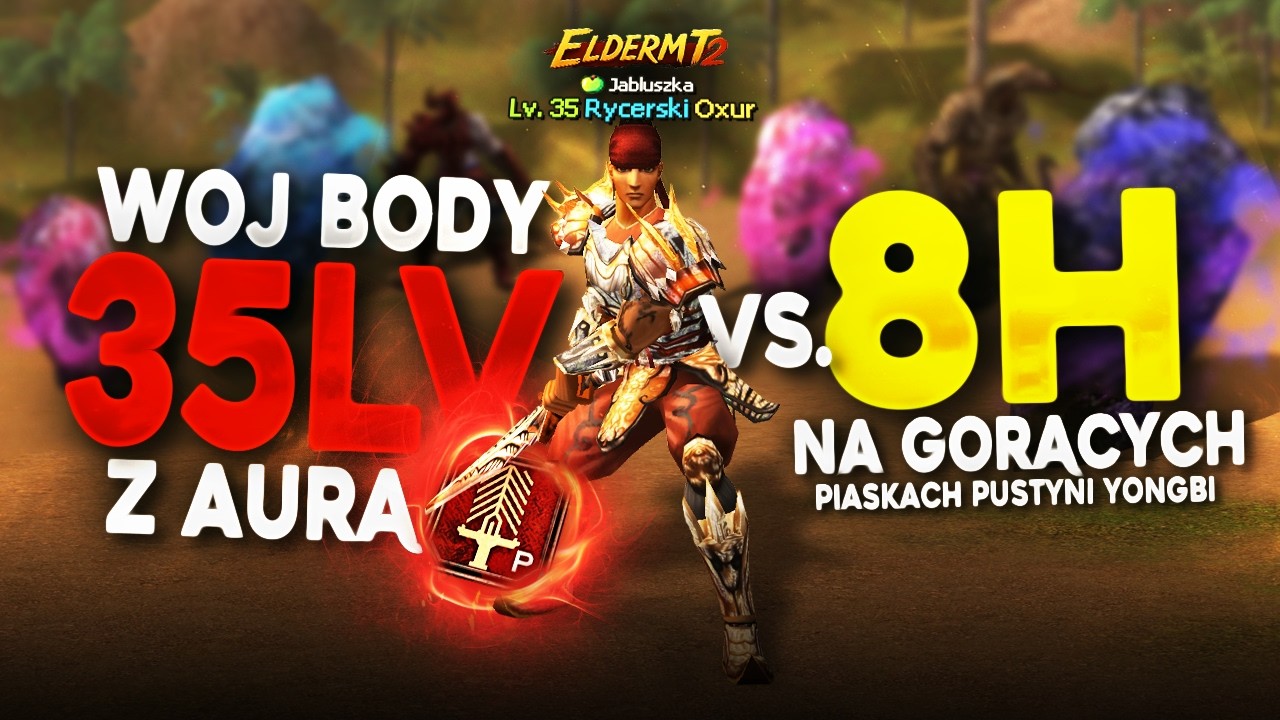 Metin2 ElderMT2 #11 - NOWA SERIA | Woj 35lvl z Aurą P VS TEST ZAROBKU po 8H | PUSTYNIA YONGBI