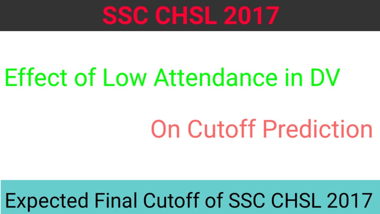 SSC CHSL 2017 CUTOFF AFTER RTI REPLY OF DV ATTENDANCE