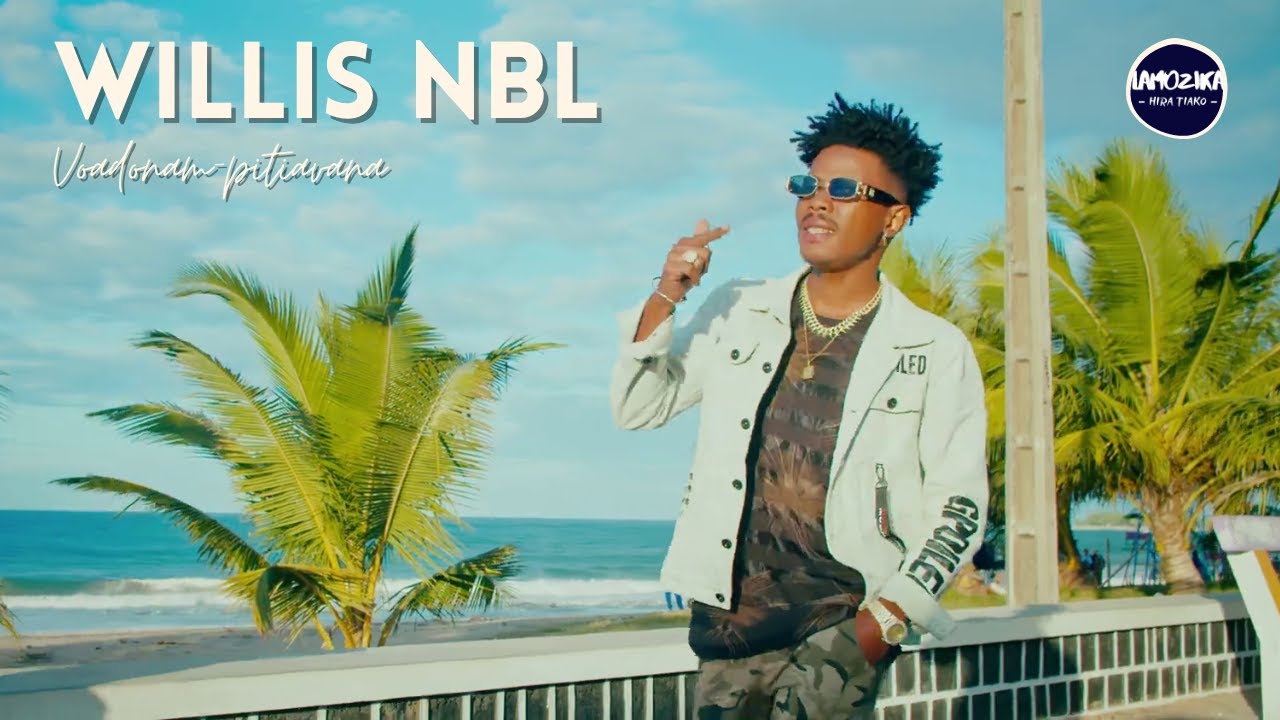 WILLIS NBL - VOADONAM-PITIAVANA (Nouveaut&eacute; Gasy 2022)