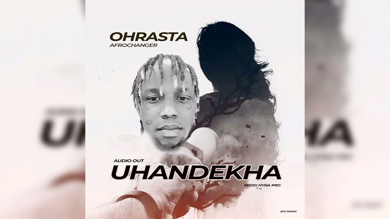 Uhandekha💔_Ohrasta Afrochanger [Official Music Audio] +256754429692