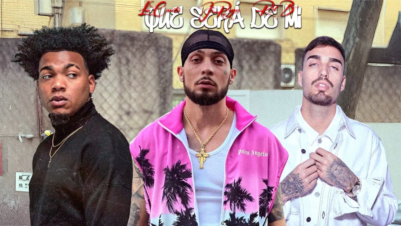 Jc Reyes X Rel B X Luis Cortés - Que será de mì