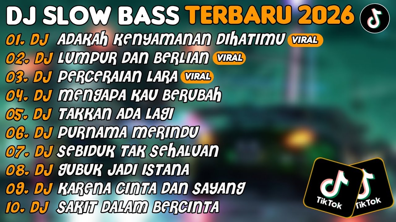 DJ SLOW BASS TERBARU 2026 | DJ ADAKAH KENYAMANAN DIHATIMU🎵DJ LUMPUR DAN BERLIAN🎵| FULL ALBUM