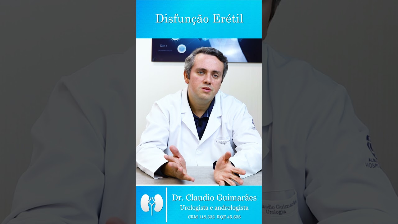 Disfunção Erétil | Dr. Claudio Guimarães 