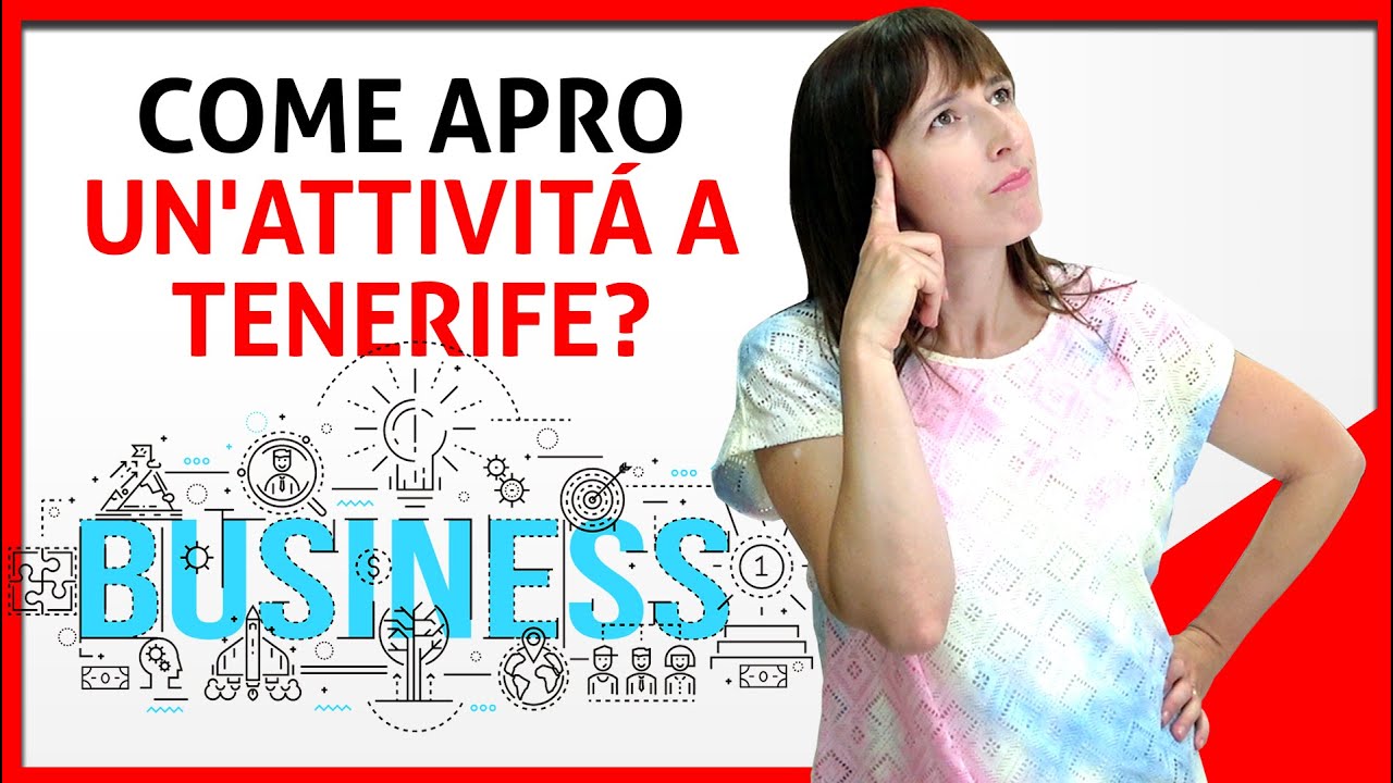 🟥 Come aprire un'attivitá a Tenerife: la guida passo a passo. 🔔