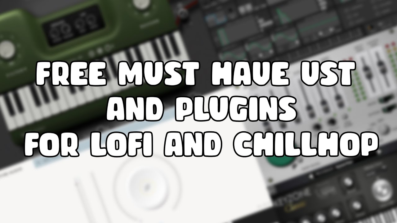 Best FREE Must Have VST Plugins for LoFi/Chillhop | FL Studio 20