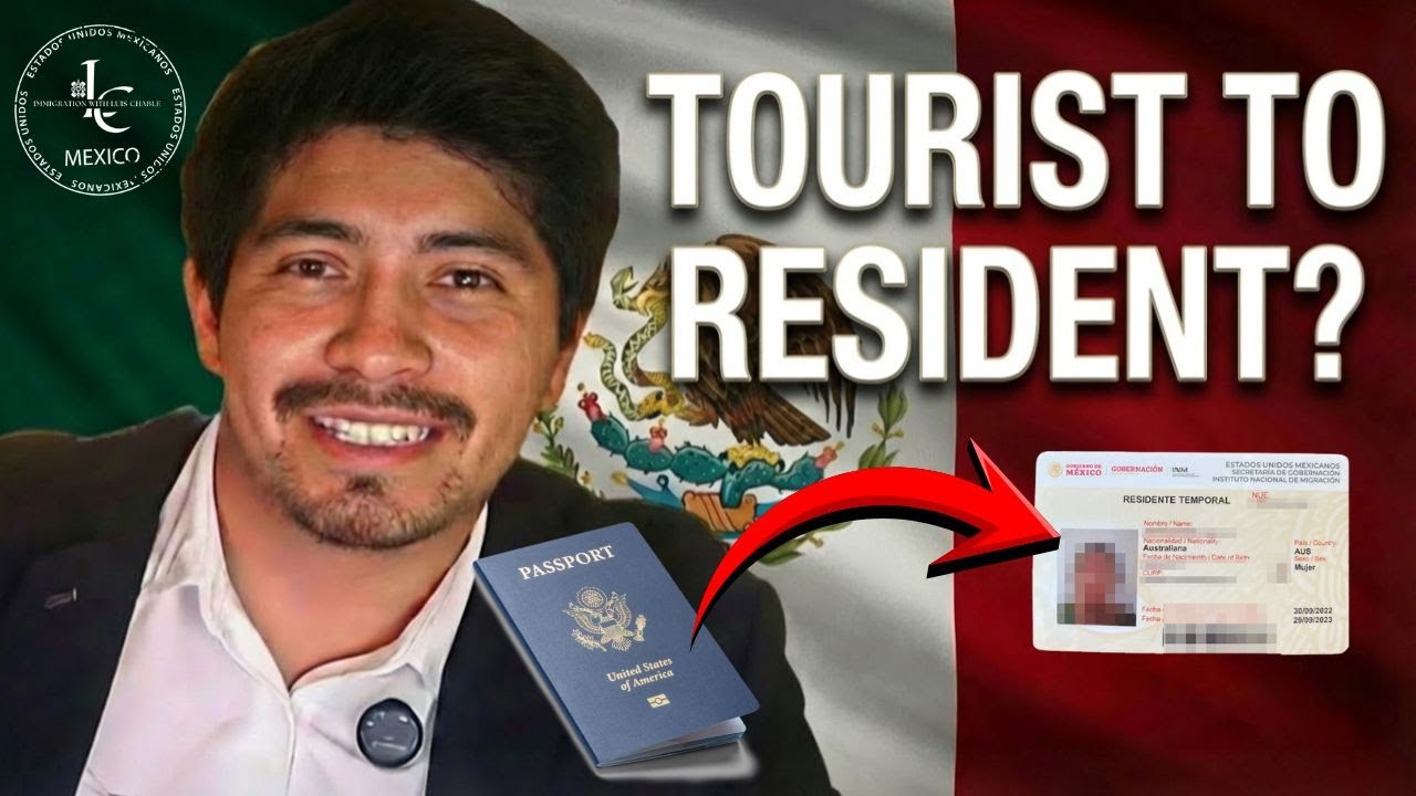 Mexico Visa: Tourist to Resident (The Correct Path)