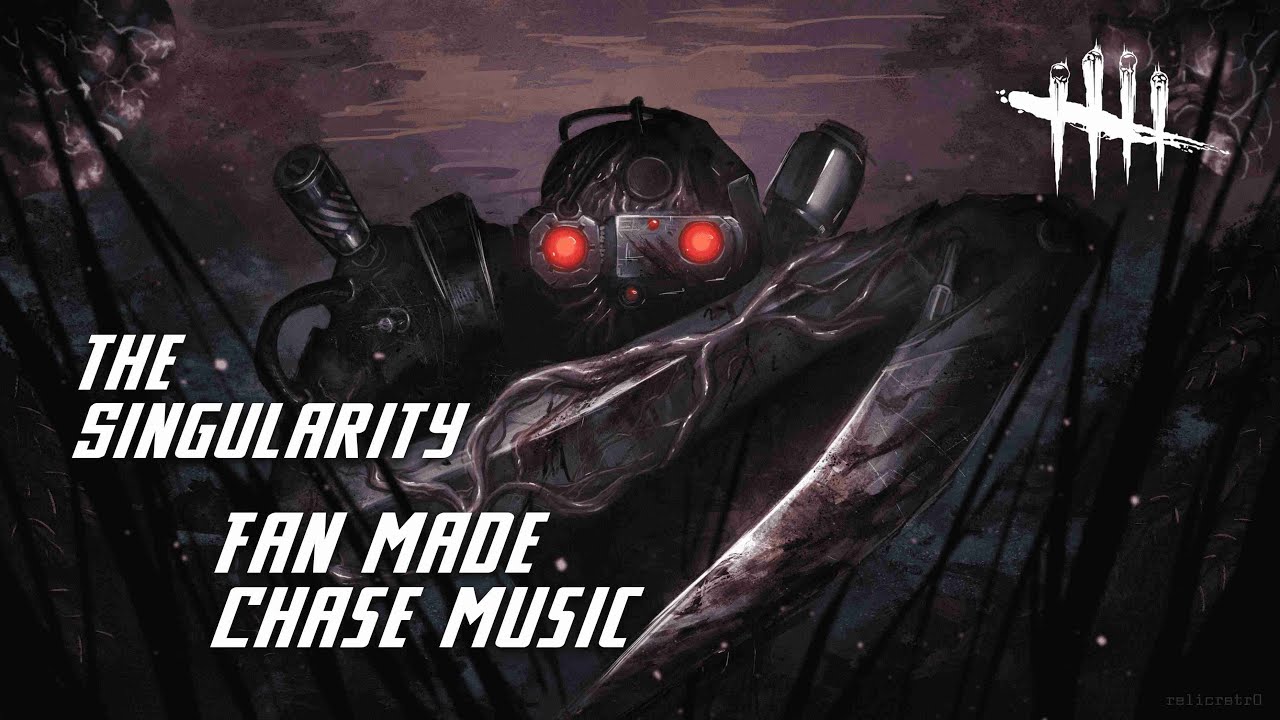 Dead by Daylight [END TRANSMISSION]  - The Singularity Chase Theme (Fan Made)