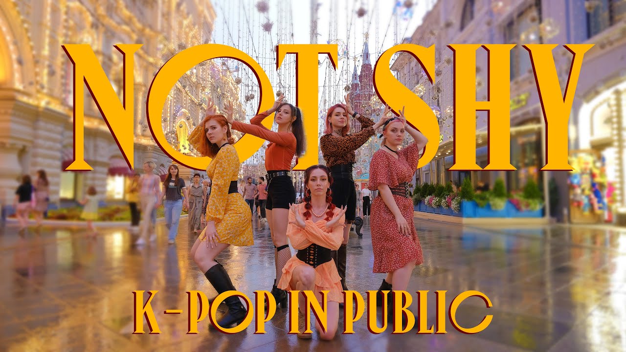 [K-POP IN PUBLIC][ONE-TAKE] ITZY -「NOT SHY」dance cover by HEXEN | RUSSIAN