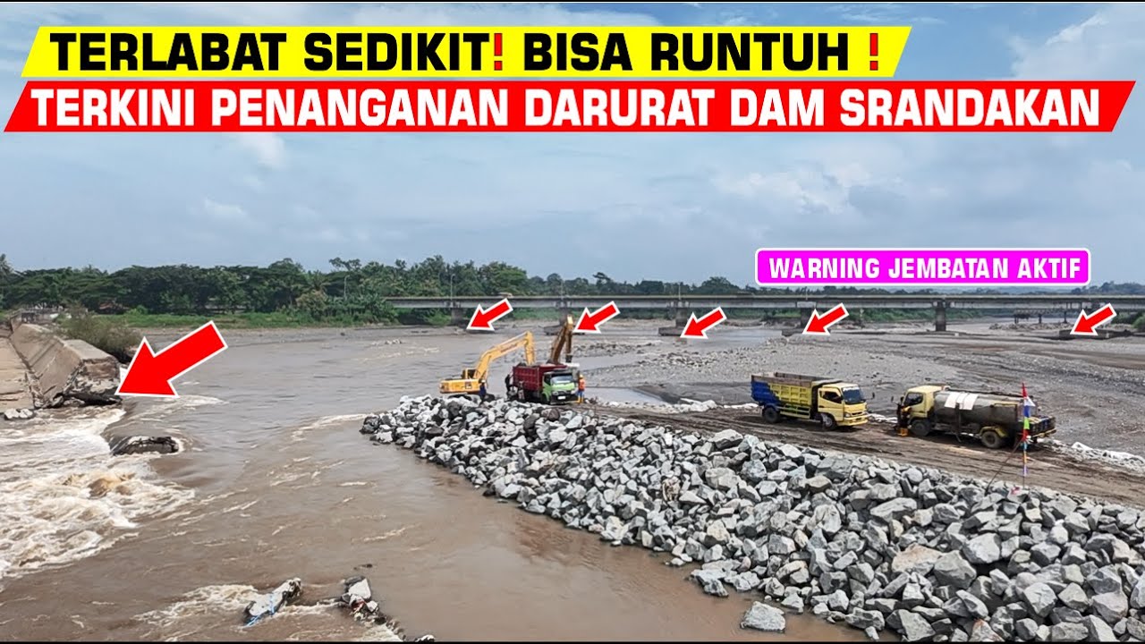 TERLAMBAT SEDIKIT SAJA‼️JEMBATAN BISA RUNTUH❗TERKINI PENANGANAN DAM SRANDAKAN BANTUL YOGYAKARTA