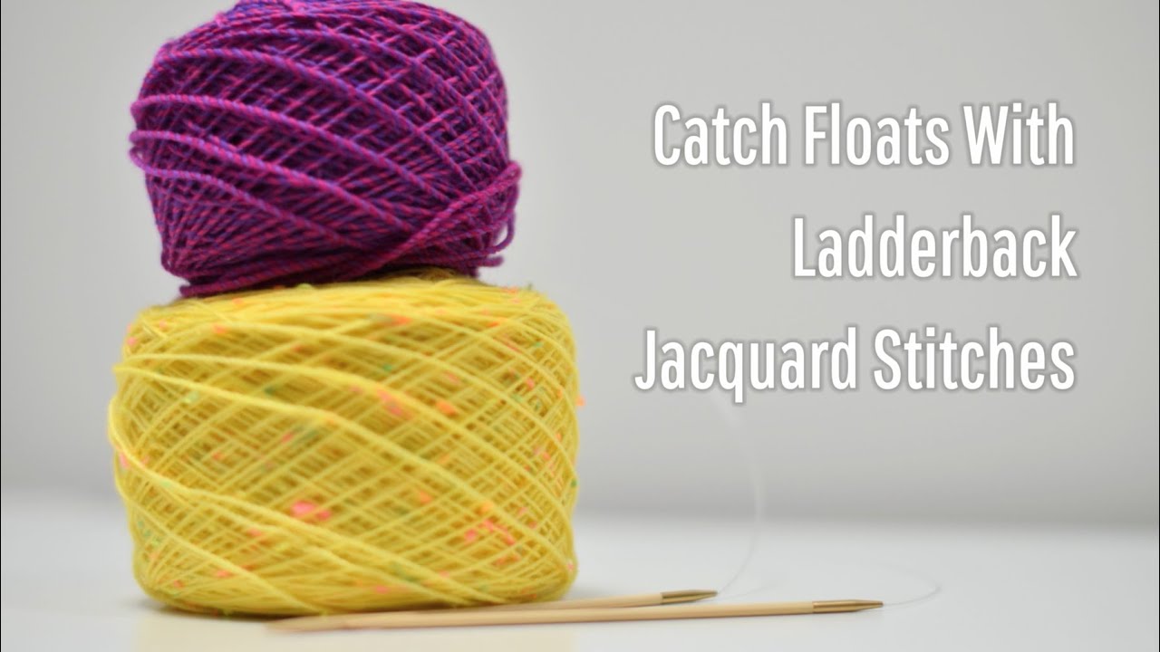 Do Ewe Yoke? Mystery Yokealong No.2 - Clue 5 - Catch Floats With Ladderback Jacquard Stitches