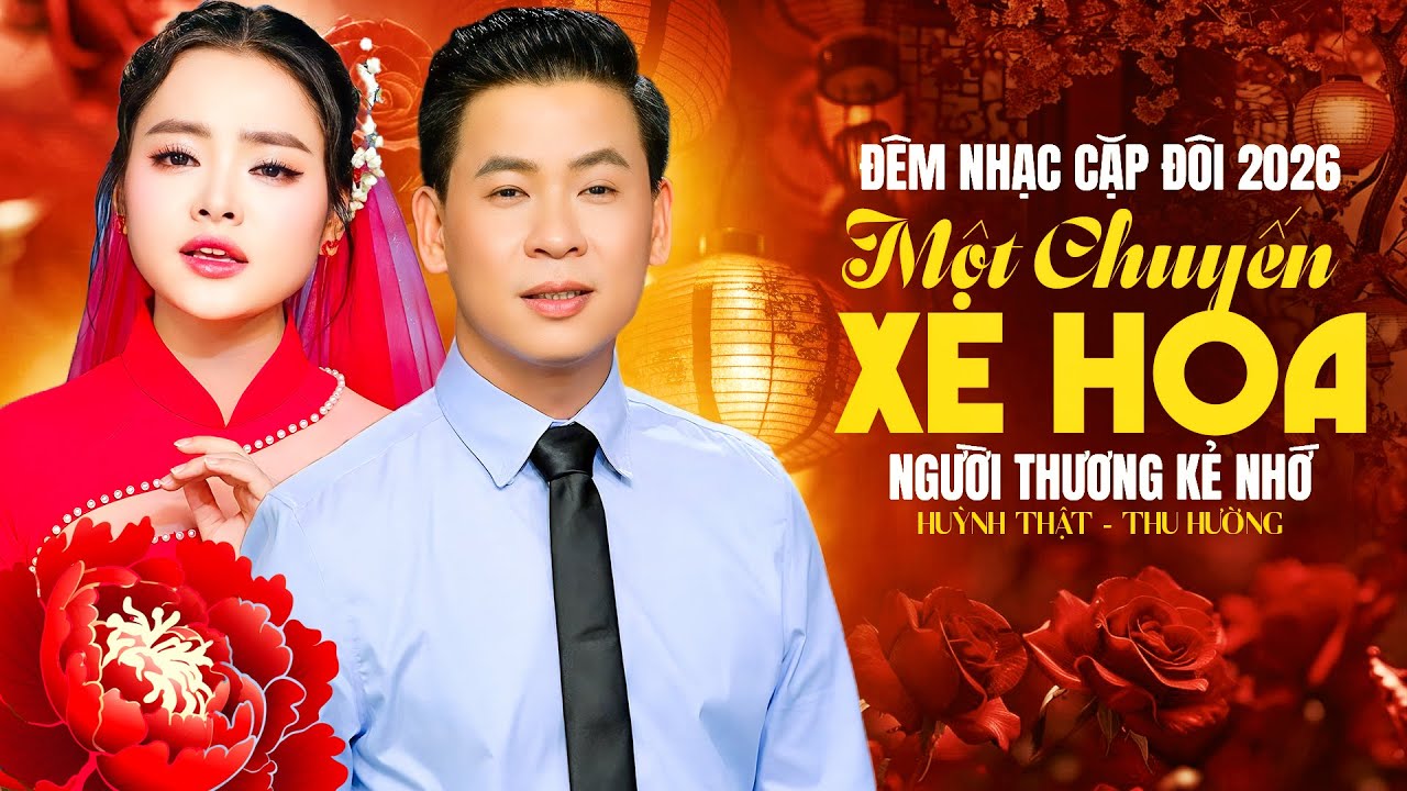 ĐÊM NHẠC CẶP ĐÔI Xuất Sắc 2026 🔥 HUỲNH THẬT, THU HƯỜNG hát Song Ca THEO YÊU CẦU Khán Giả