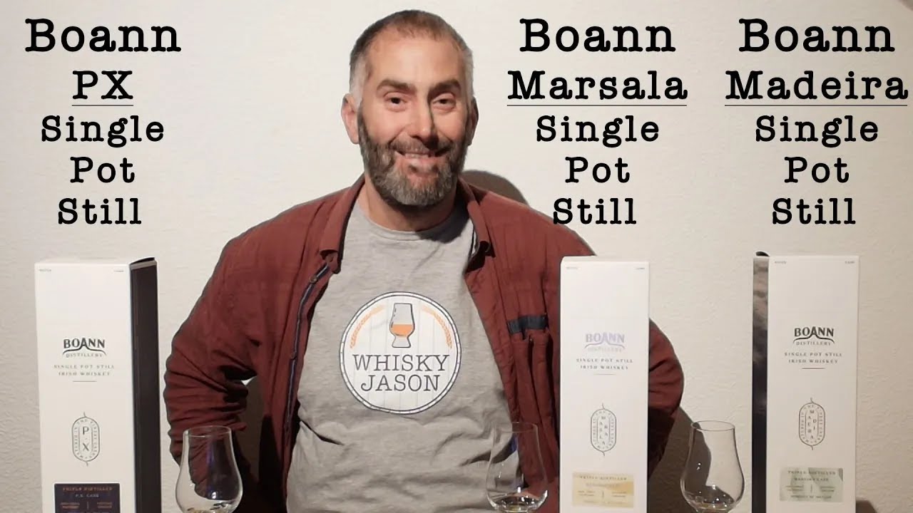 Boann Single Pot Still Irish Whiskey - PX, Marsala & Madeira in comparison