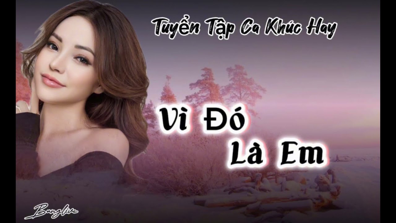 Vì đó là em cover Bung live bản hay nhất 2023 | Bung live