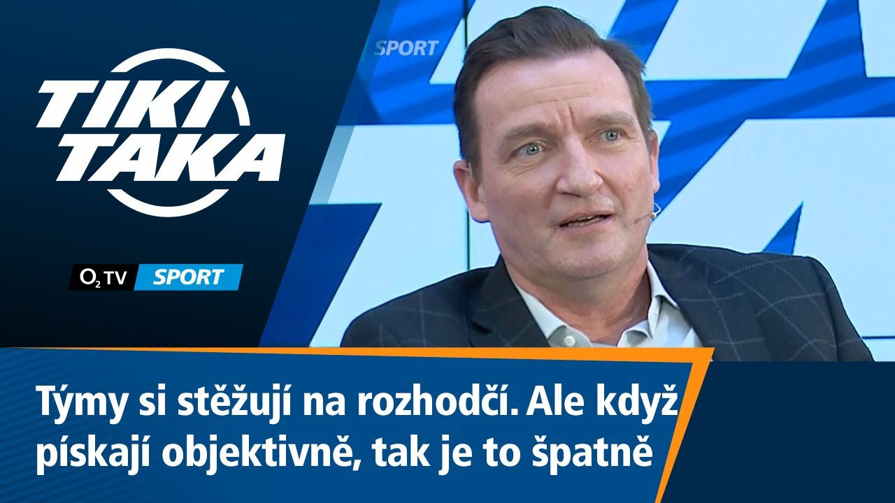TIKI-TAKA: Kluby si stěžují na rozhodčí. Ale když pískají objektivně, tak je to špatně