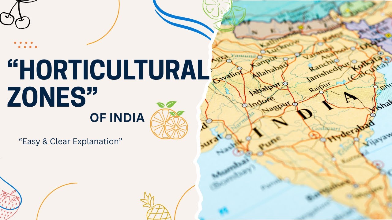 Horticultural Zones of India | Easy & Clear Explanation for B.Sc. Horticulture Students